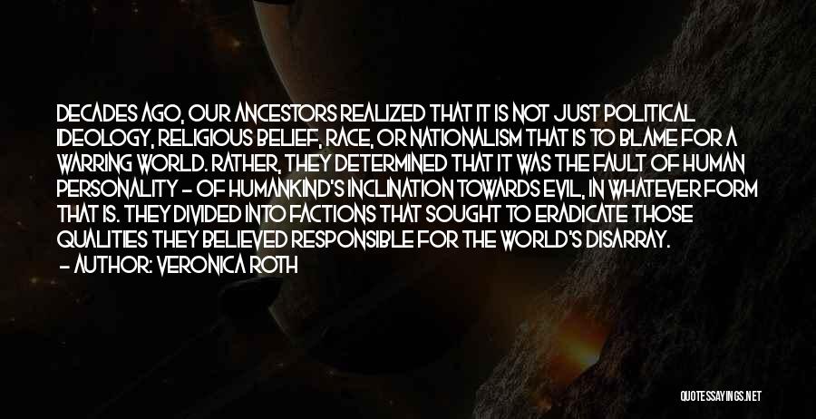 Humankind Evil Quotes By Veronica Roth