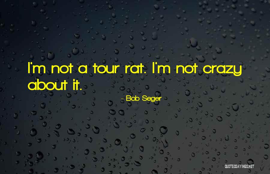 Humankinds Search Quotes By Bob Seger Humankinds Search Quotes By Bob Seger