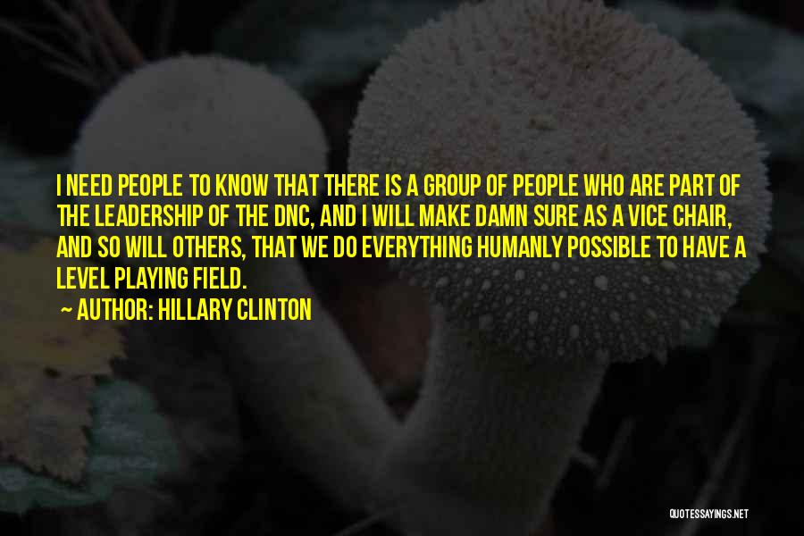 Humanly Possible Quotes By Hillary Clinton