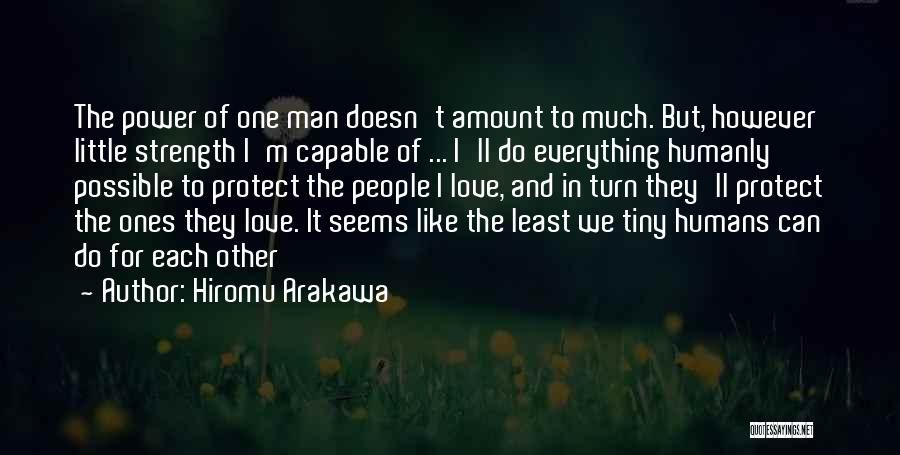 Humanly Possible Quotes By Hiromu Arakawa