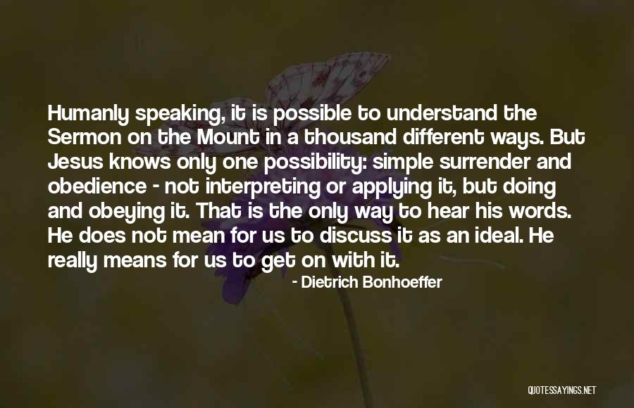Humanly Speaking Quotes By Dietrich Bonhoeffer Humanly Speaking Quotes By Dietrich Bonhoeffer