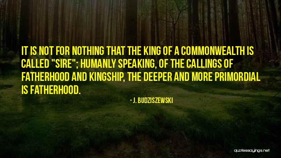Humanly Speaking Quotes By J. Budziszewski Humanly Speaking Quotes By J. Budziszewski