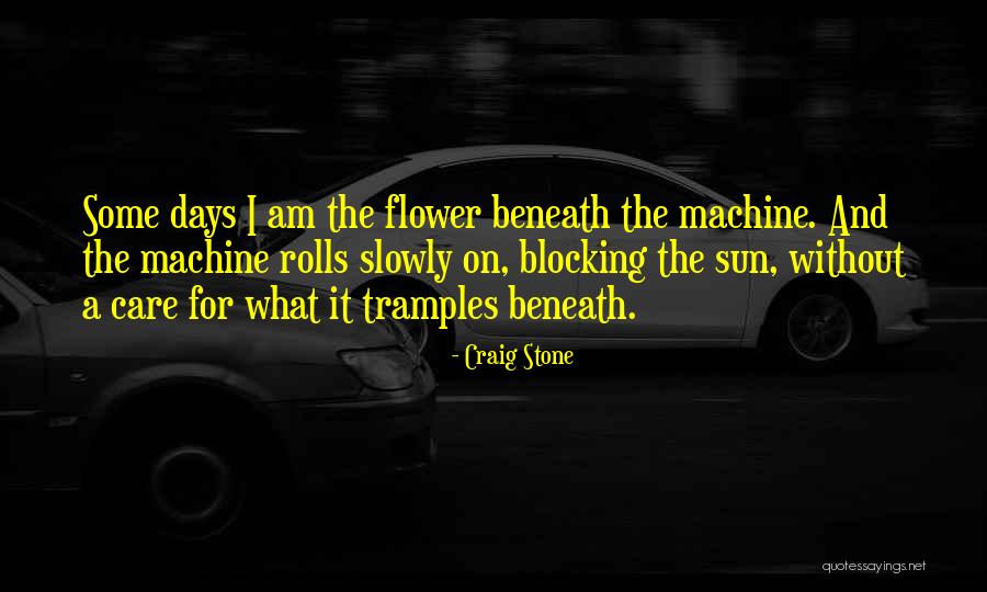 Humannature Quotes By Craig Stone Humannature Quotes By Craig Stone