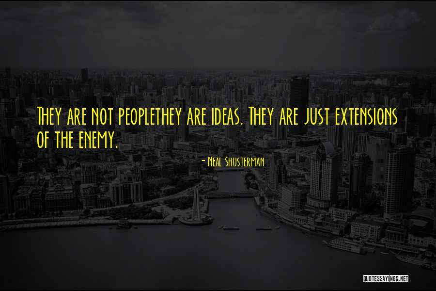 Humanoide Paroles Quotes By Neal Shusterman Humanoide Paroles Quotes By Neal Shusterman