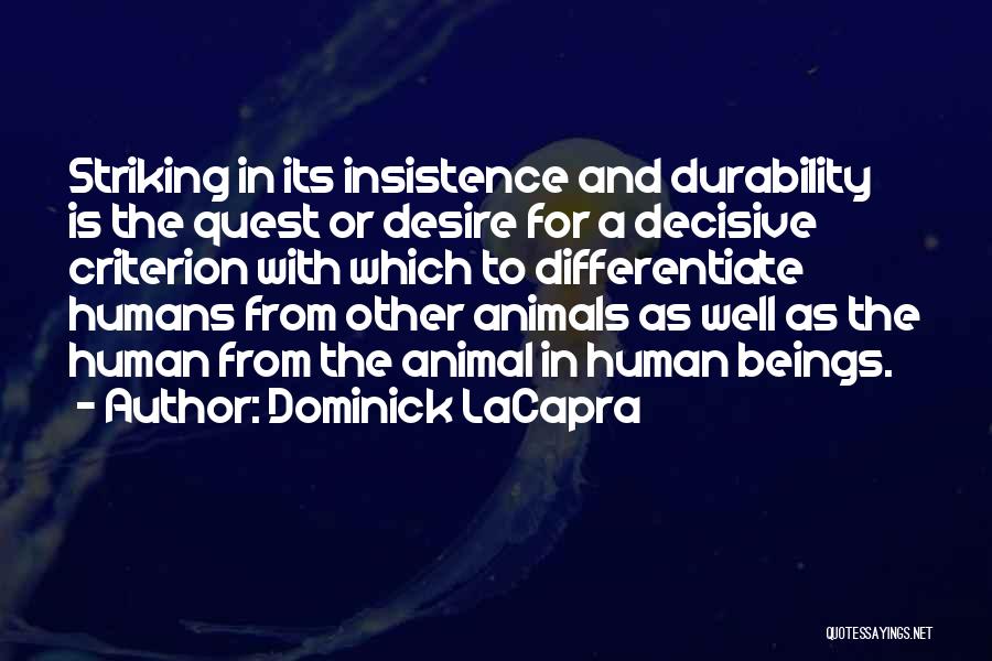 Humans And Animals Quotes By Dominick LaCapra