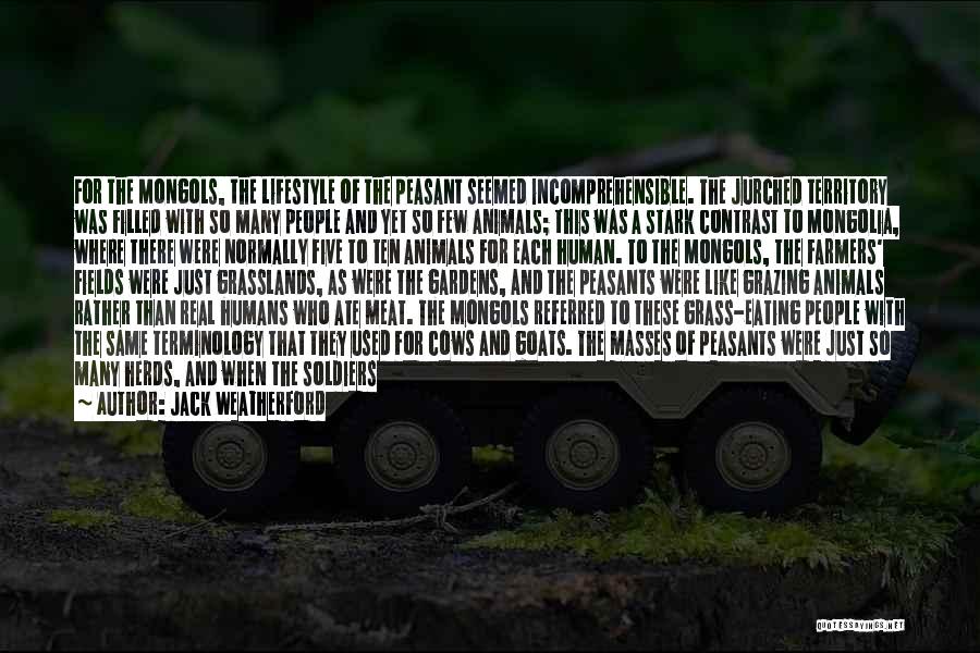 Humans And Animals Quotes By Jack Weatherford