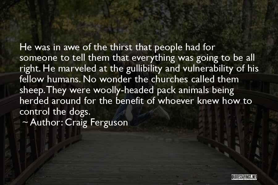 Humans And Dogs Quotes By Craig Ferguson