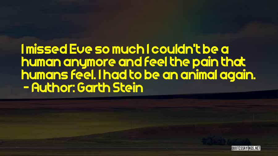 Humans And Dogs Quotes By Garth Stein