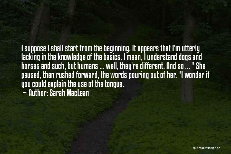 Humans And Dogs Quotes By Sarah MacLean