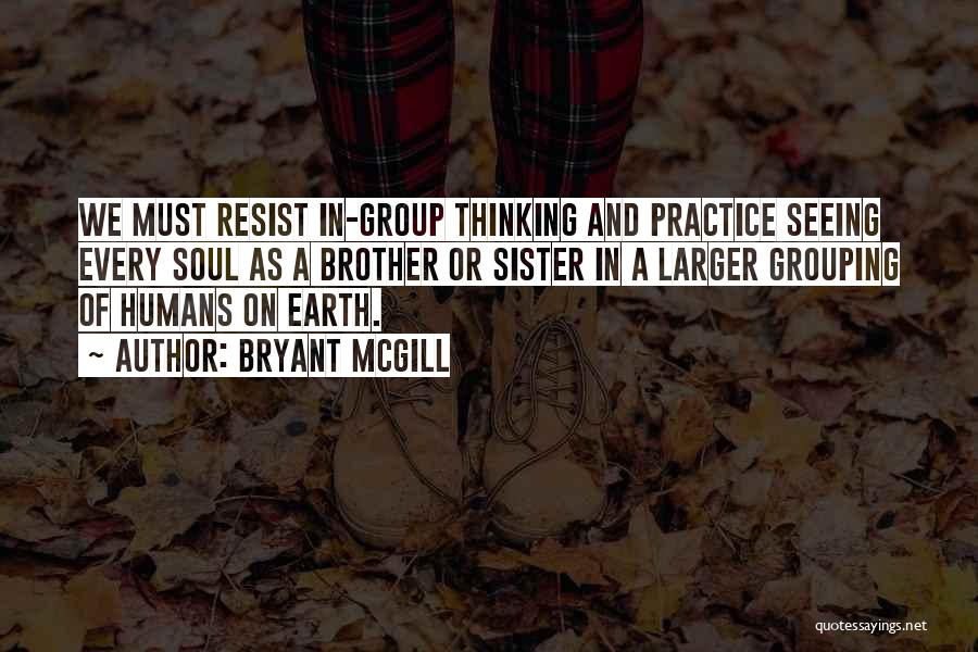 Humans And Earth Quotes By Bryant McGill