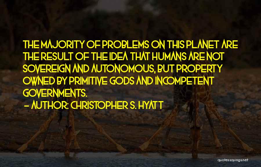 Humans And Earth Quotes By Christopher S. Hyatt