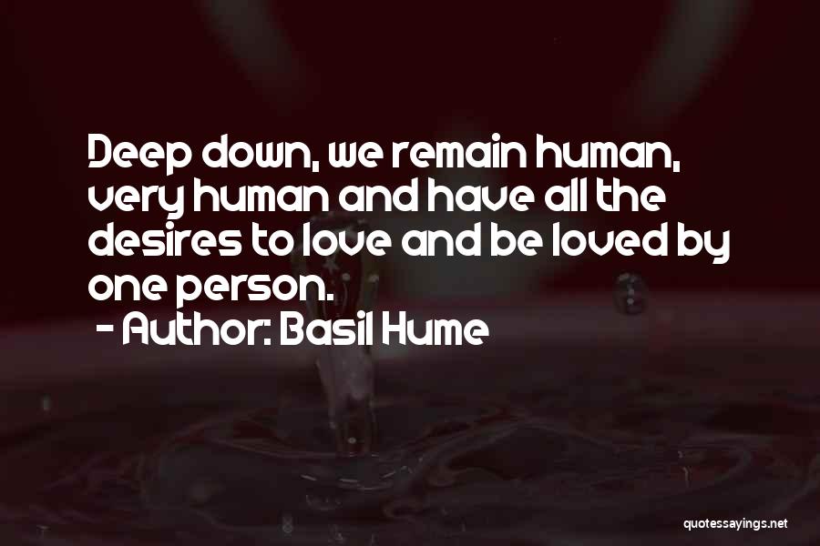 Humans And Love Quotes By Basil Hume