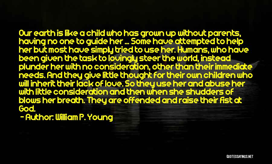 Humans And Love Quotes By William P. Young