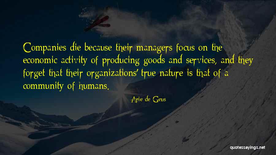 Humans And Nature Quotes By Arie De Geus