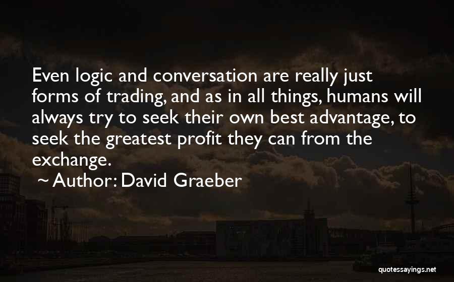 Humans And Nature Quotes By David Graeber