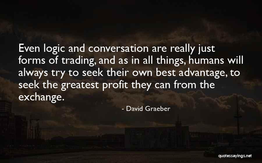 Humans And Nature Quotes By David Graeber