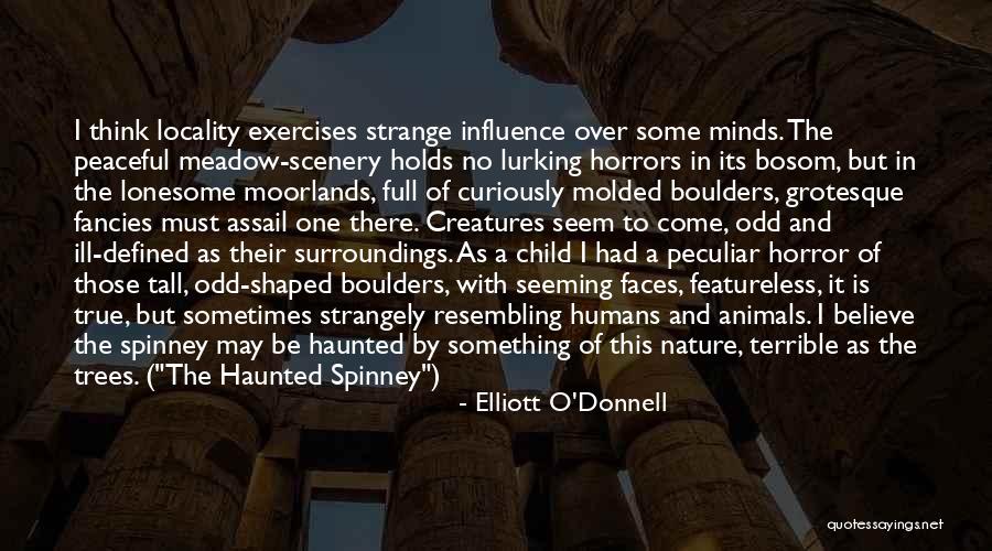 Humans And Nature Quotes By Elliott O'Donnell