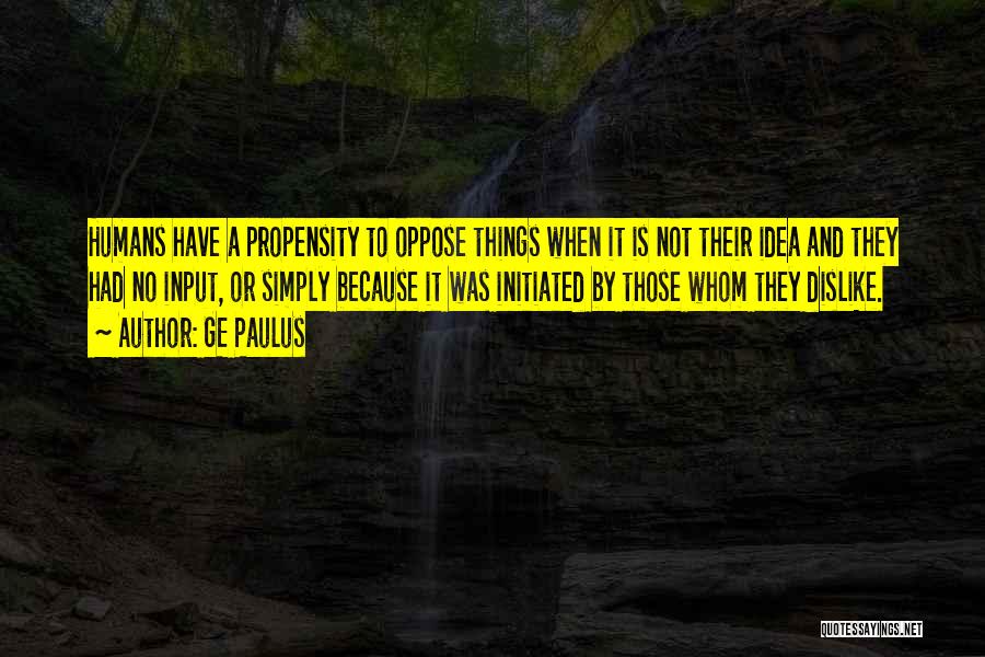 Humans And Nature Quotes By GE Paulus