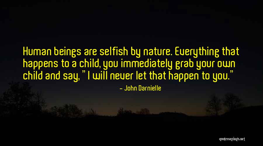 Humans And Nature Quotes By John Darnielle