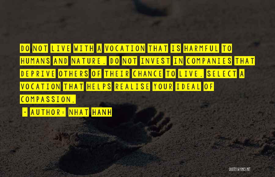 Humans And Nature Quotes By Nhat Hanh