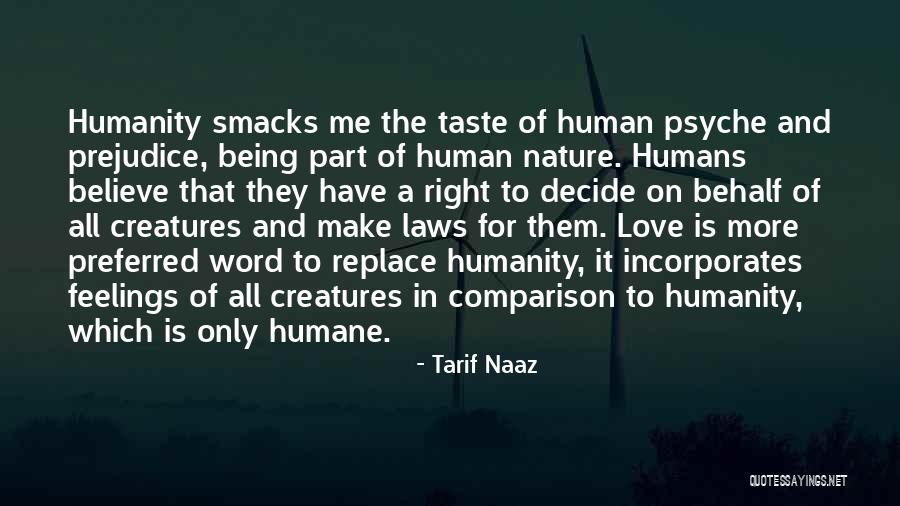 Humans And Nature Quotes By Tarif Naaz