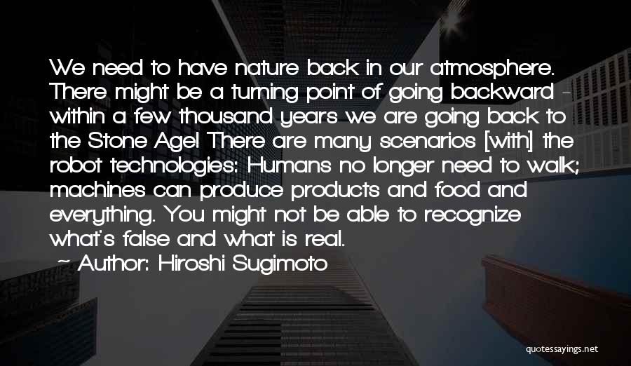 Humans And Technology Quotes By Hiroshi Sugimoto