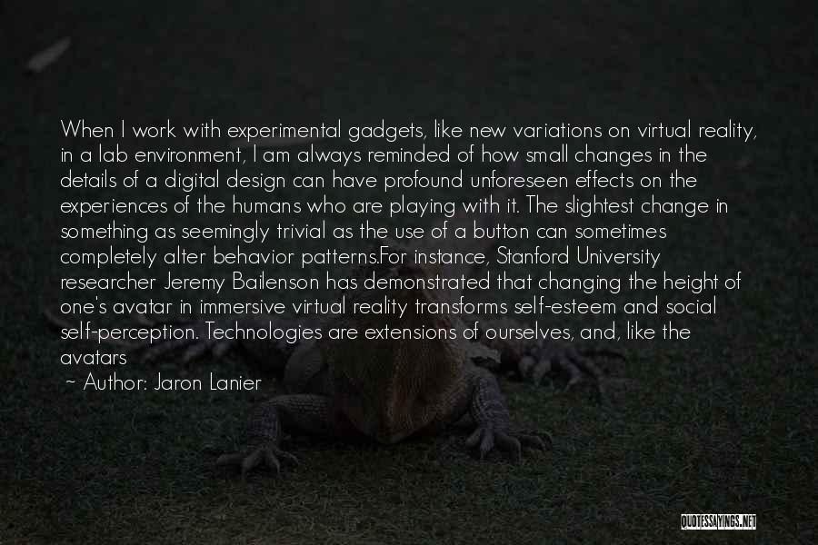 Humans And Technology Quotes By Jaron Lanier