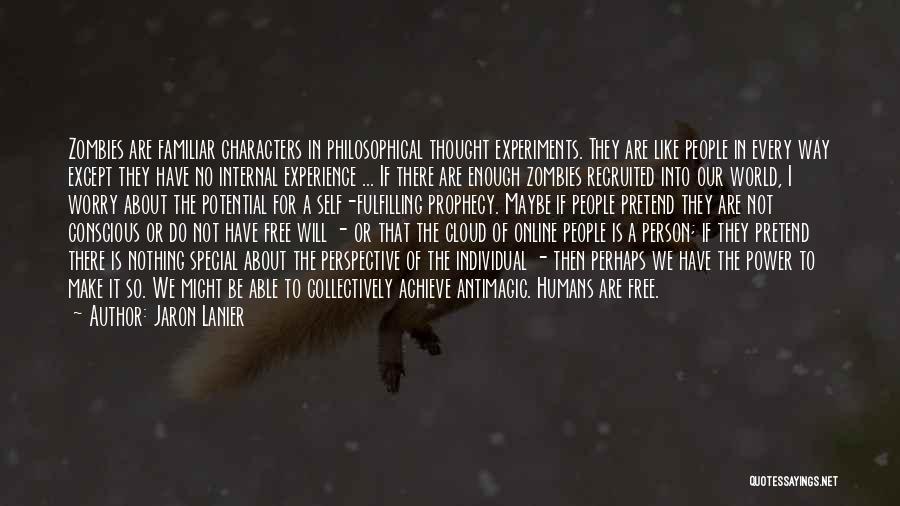 Humans And Technology Quotes By Jaron Lanier