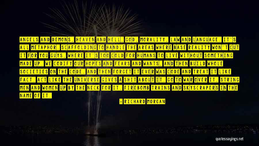Humans And The Universe Quotes By Richard Morgan Humans And The Universe Quotes By Richard Morgan