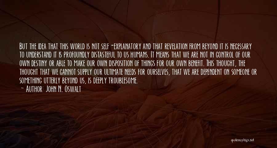 Humans And The World Quotes By John N. Oswalt