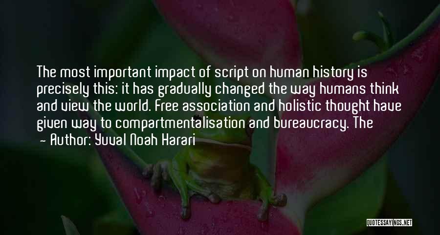 Humans And The World Quotes By Yuval Noah Harari