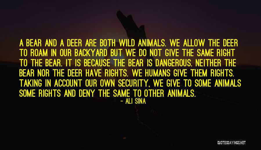 Humans Are Animals Quotes By Ali Sina