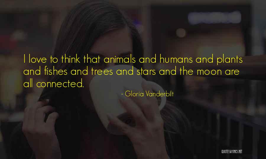 Humans Are Animals Quotes By Gloria Vanderbilt