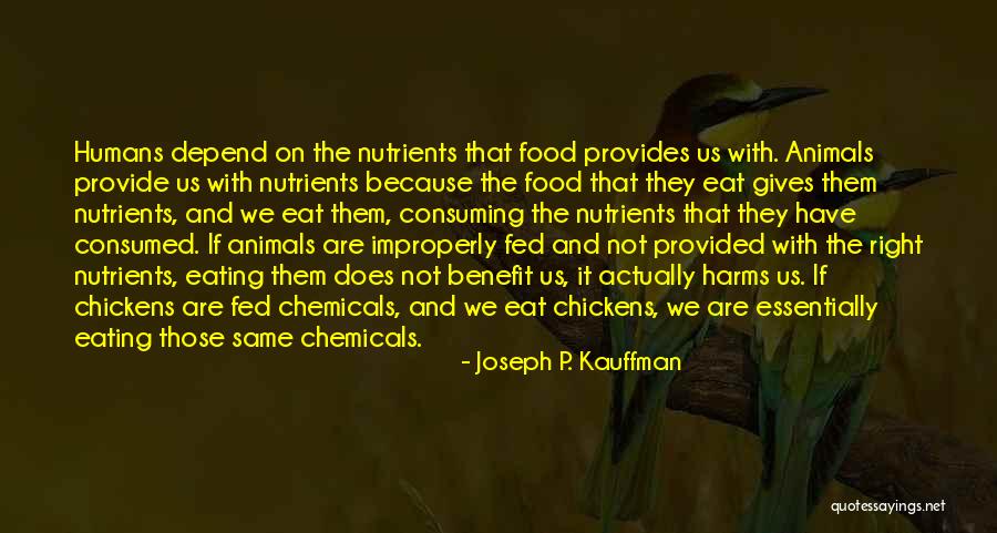 Humans Are Animals Quotes By Joseph P. Kauffman