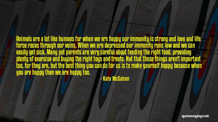 Humans Are Animals Quotes By Kate McGahan