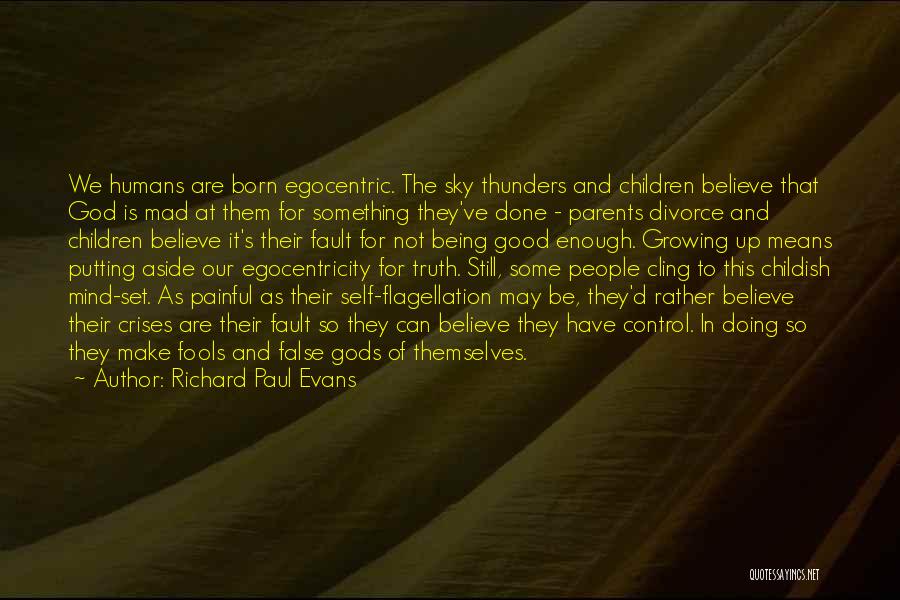 Humans Are Born Good Quotes By Richard Paul Evans