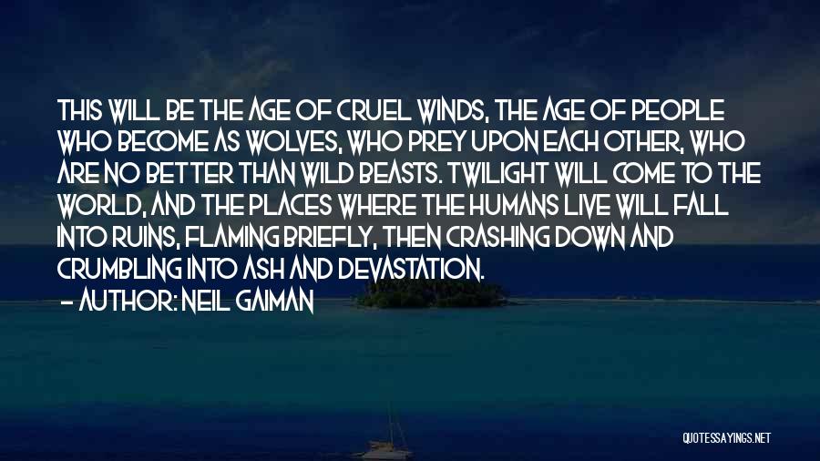 Humans Are Cruel Quotes By Neil Gaiman