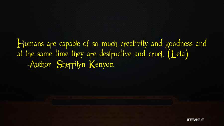 Humans Are Cruel Quotes By Sherrilyn Kenyon