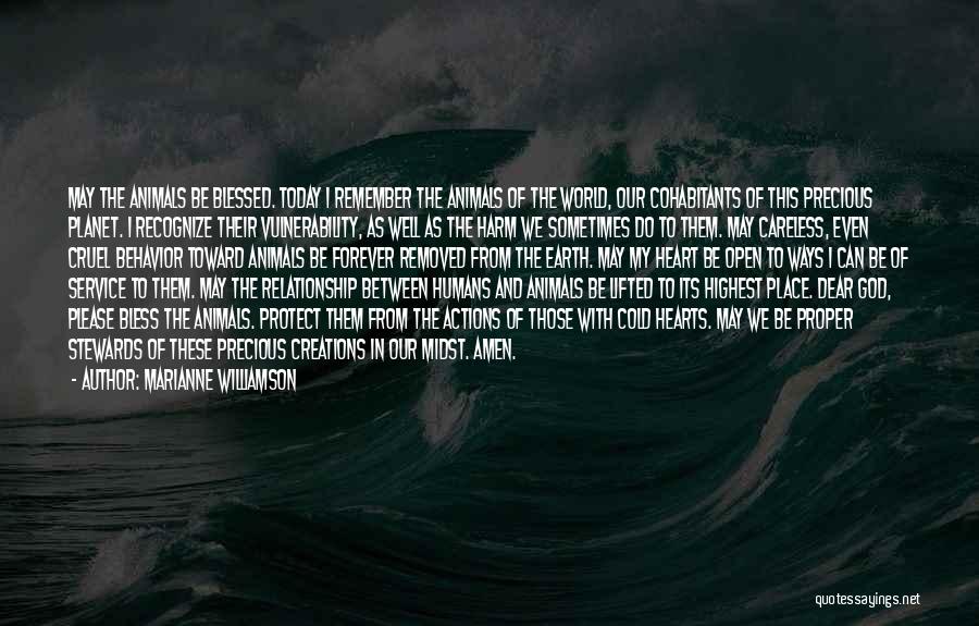 Humans Are Cruel To Animals Quotes By Marianne Williamson