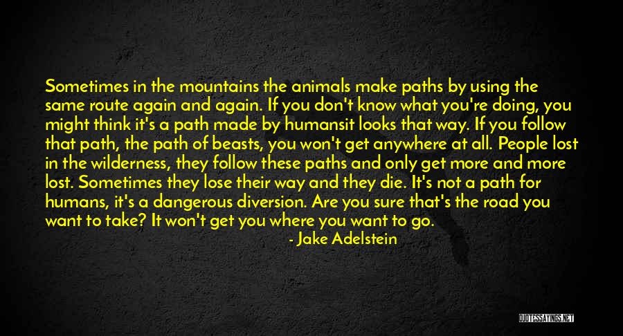 Humans Are Dangerous Quotes By Jake Adelstein Humans Are Dangerous Quotes By Jake Adelstein