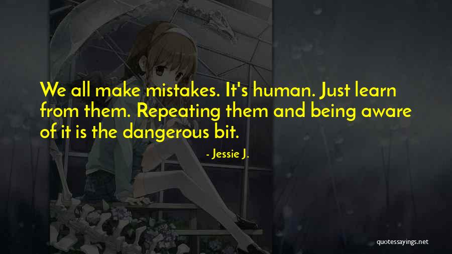 Humans Are Dangerous Quotes By Jessie J. Humans Are Dangerous Quotes By Jessie J.