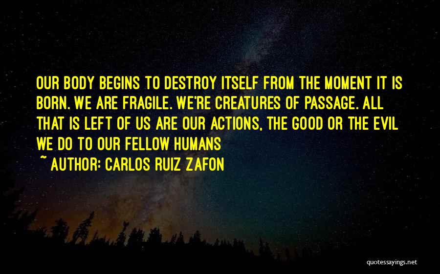 Humans Are Evil Quotes By Carlos Ruiz Zafon