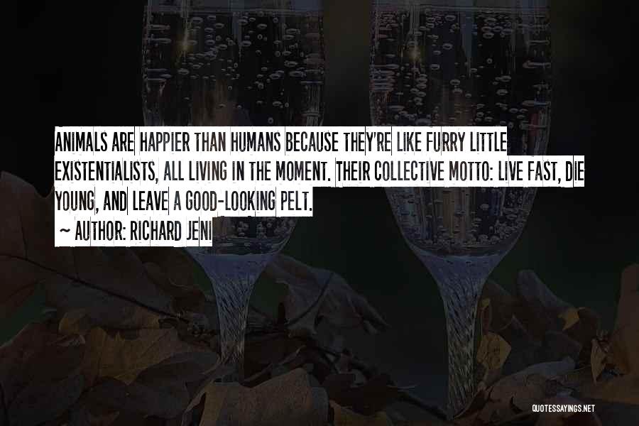 Humans Are Like Animals Quotes By Richard Jeni