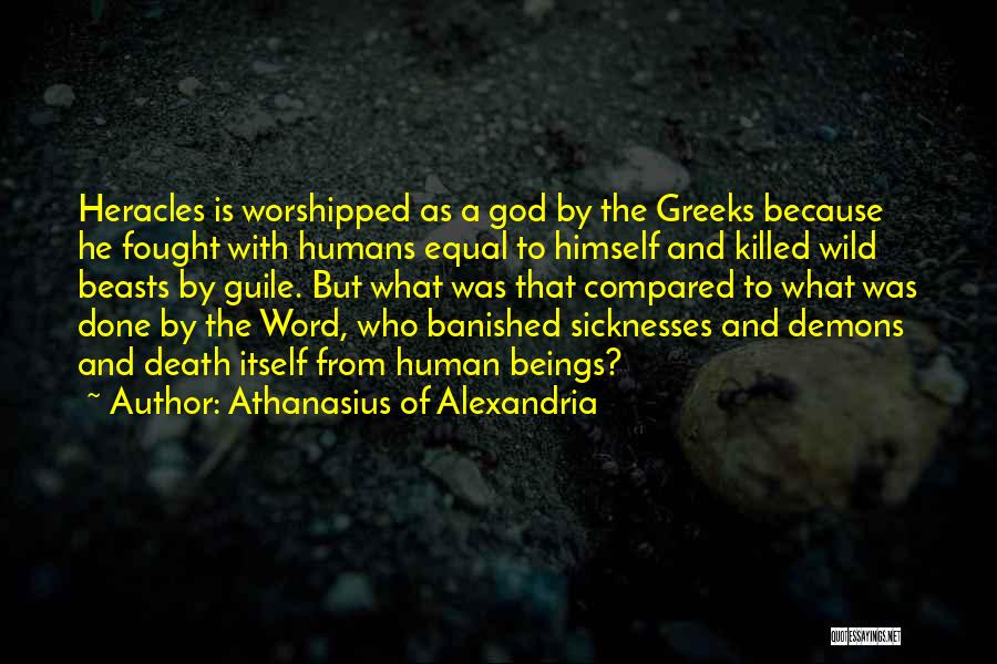 Humans Are Not Equal Quotes By Athanasius Of Alexandria