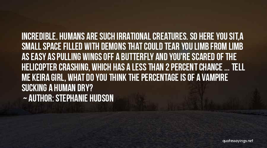 Humans Are Space Quotes By Stephanie Hudson