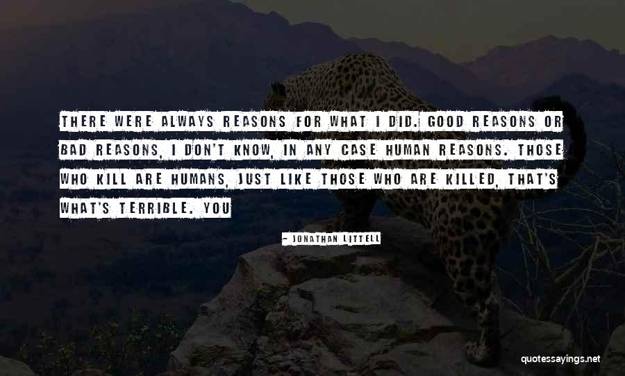 Humans Are Terrible Quotes By Jonathan Littell Humans Are Terrible Quotes By Jonathan Littell