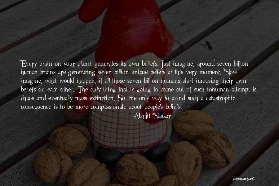 Humans Are Unique Quotes By Abhijit Naskar