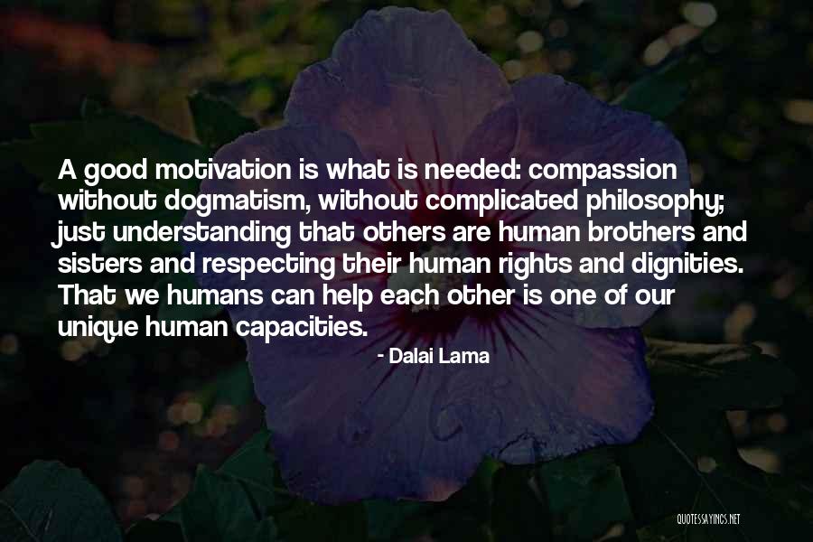 Humans Are Unique Quotes By Dalai Lama