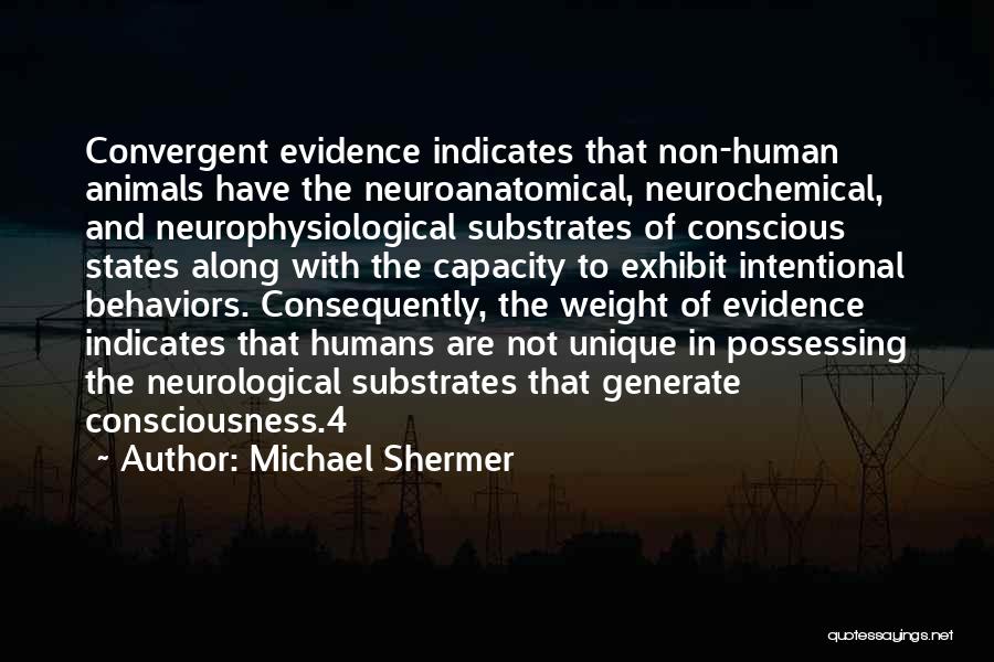 Humans Are Unique Quotes By Michael Shermer
