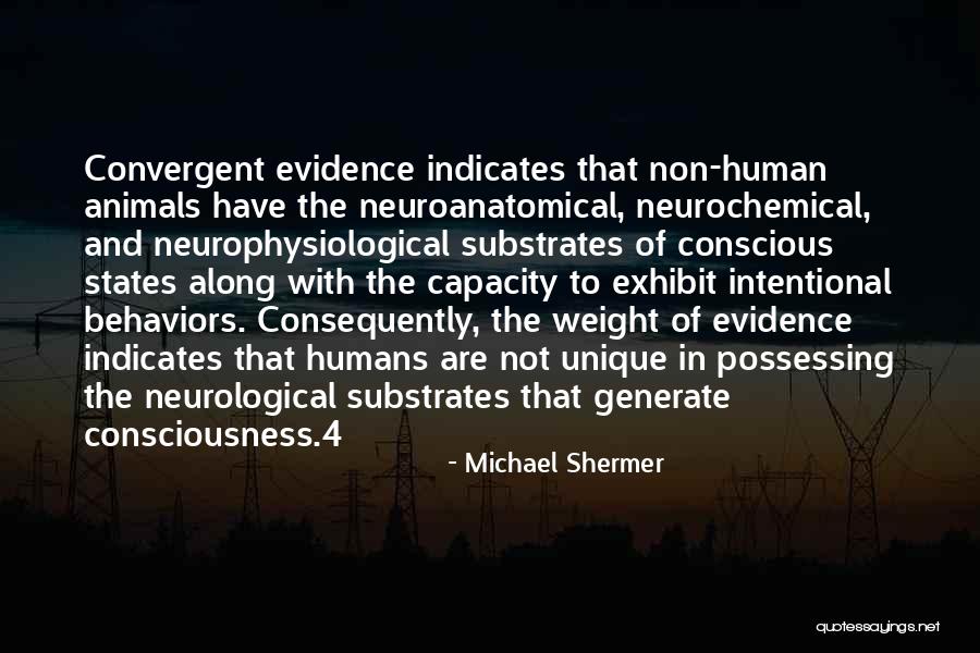 Humans Are Unique Quotes By Michael Shermer